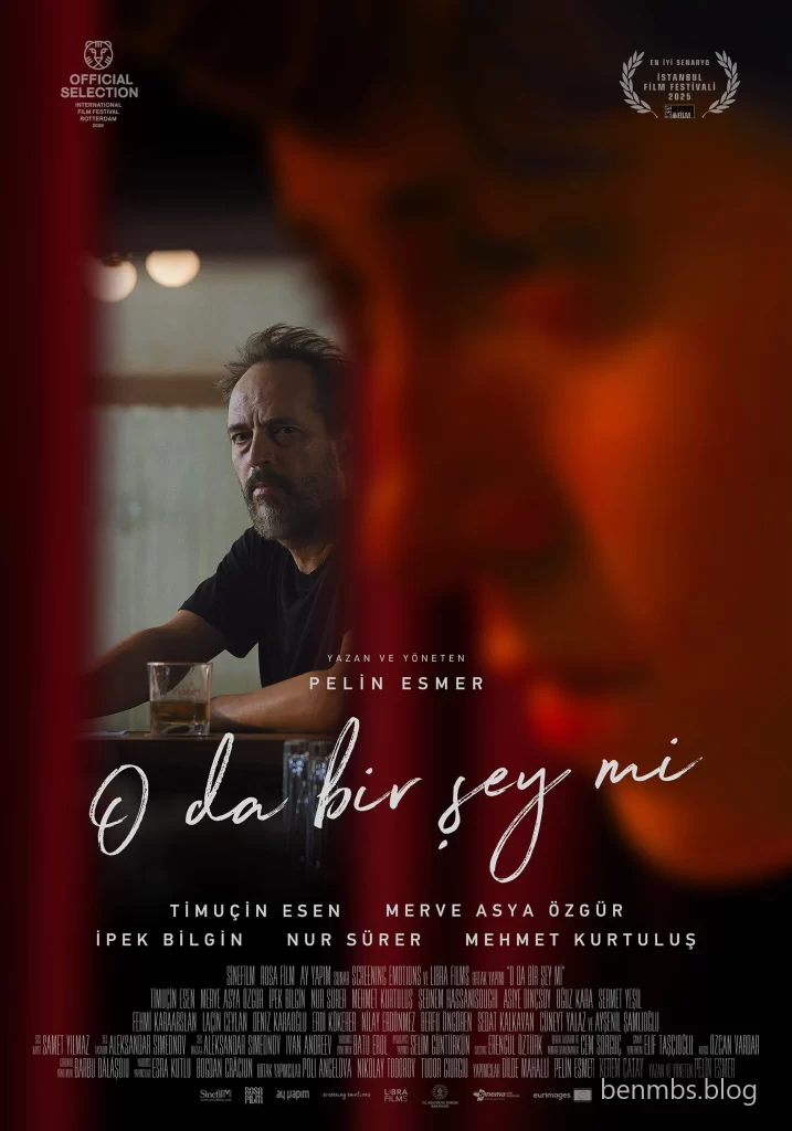 "O da bir şey mi?" Filmine Dair Birkaç Kelam